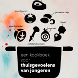 Een kookboek voor thuisgevoelens van jongeren