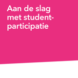 Aan de slag met studentparticipatie